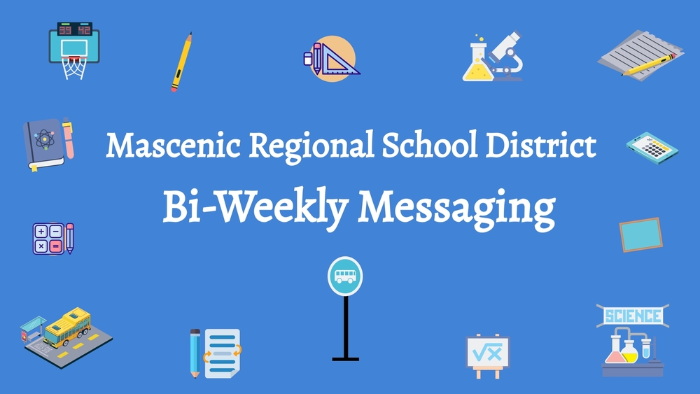 Mascenic Regional School district bi-weekly messaging